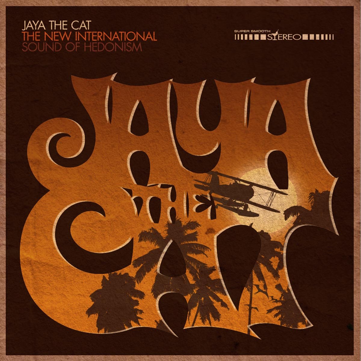 Jaya the Cat - "The New International Sound of Hedonism" vinyl LP