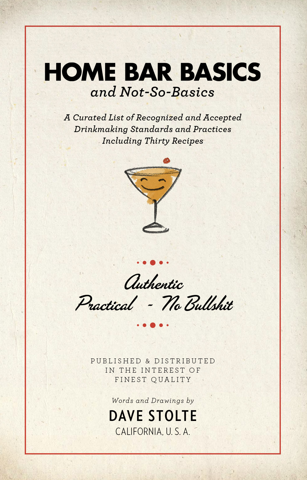 Home Bar Basics (and Not-So-Basics) 2nd Edition by Dave Stolte